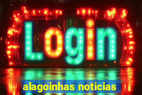 alagoinhas noticias